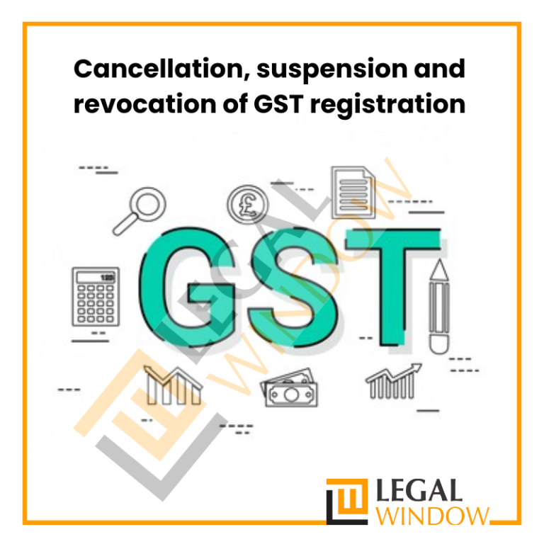 Cancellation and revocation of GST registration