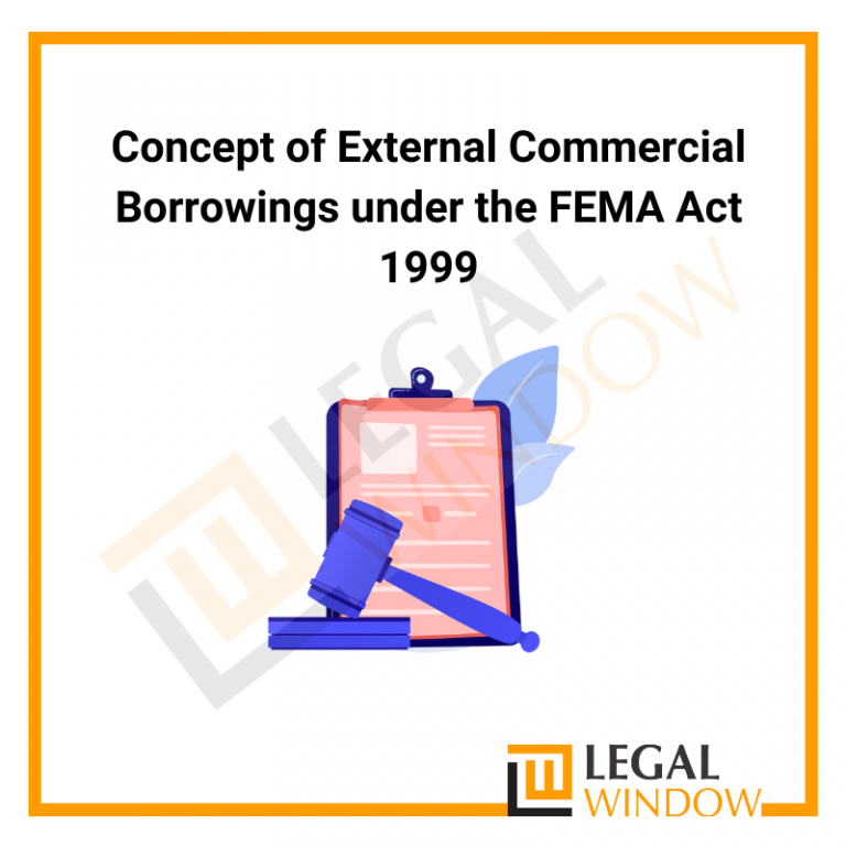 External Commercial Borrowings under the FEMA Act 1999