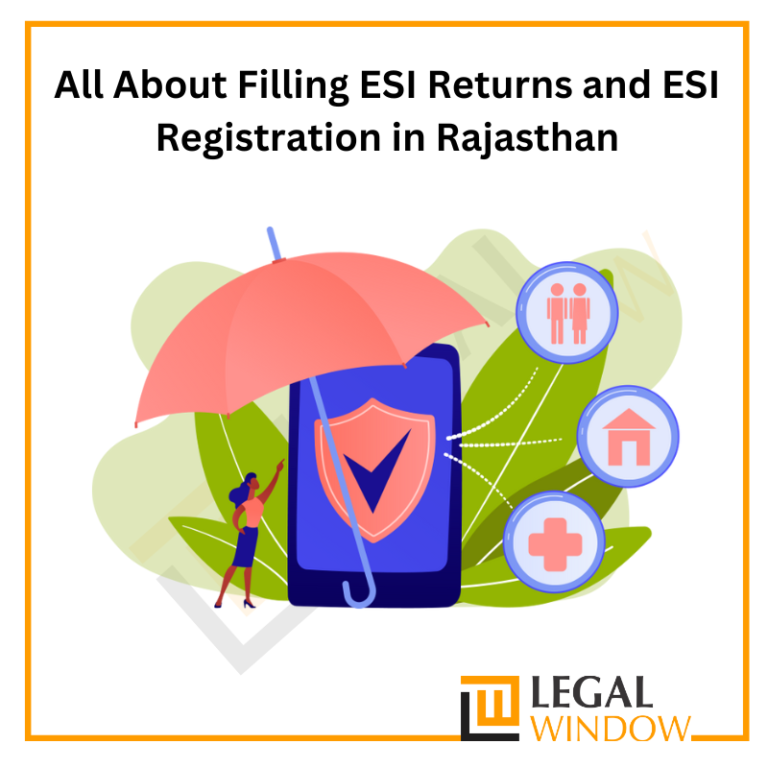 All About Filling ESI Returns and ESI Registration in Rajasthan