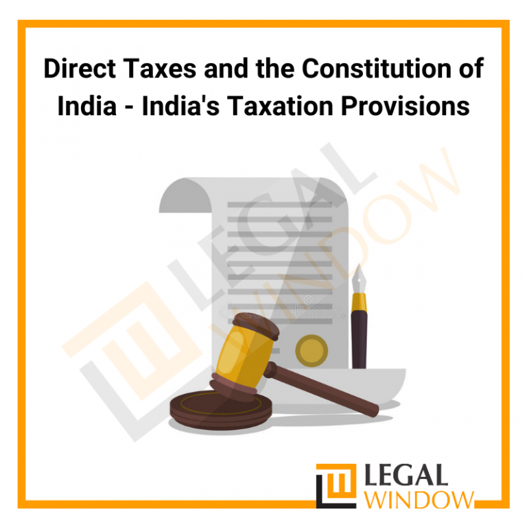 Direct Taxes and the Constitution of India