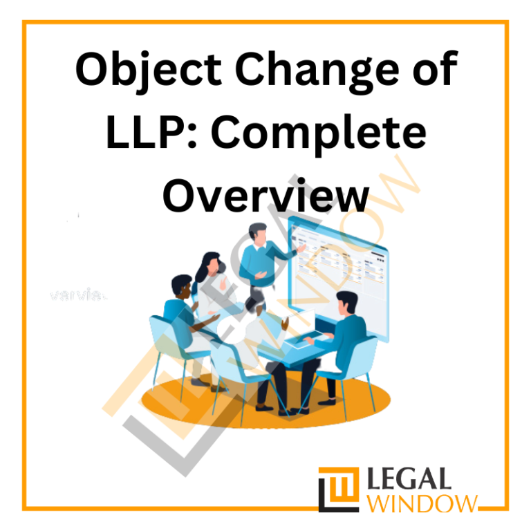Object Change of LLP: Complete Overview