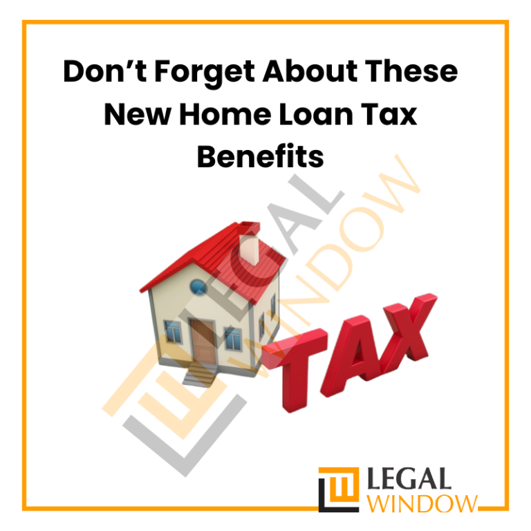 New Home Loan Tax Benefits
