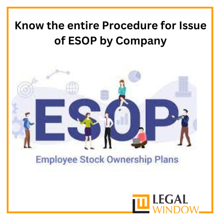 Know the entire Procedure for Issue of ESOP by Company