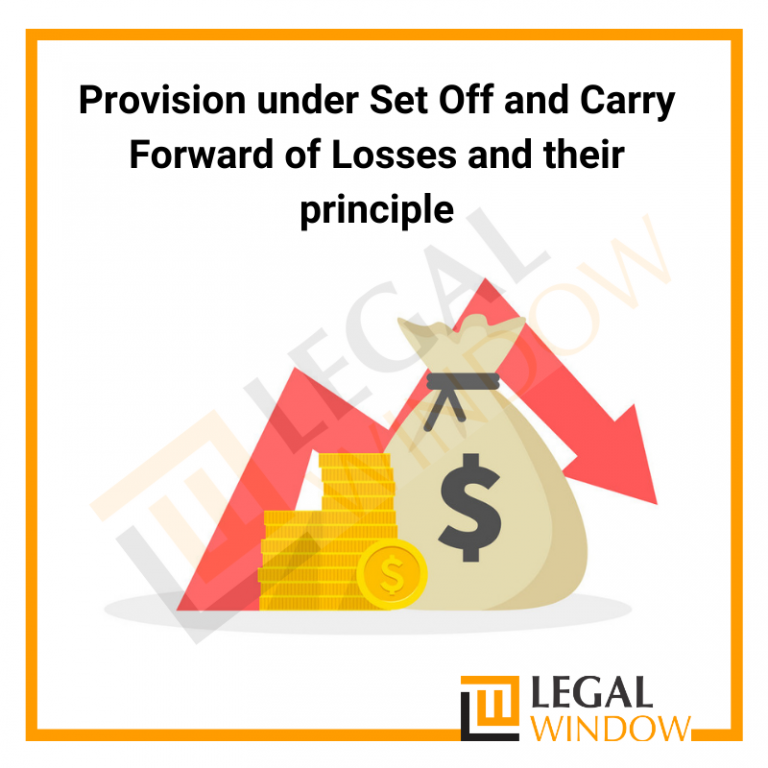 Provision under Set Off and Carry Forward of Losses and their principle