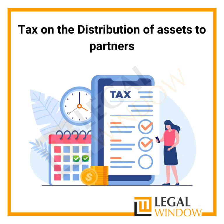 Tax on Distribution of assets to partners
