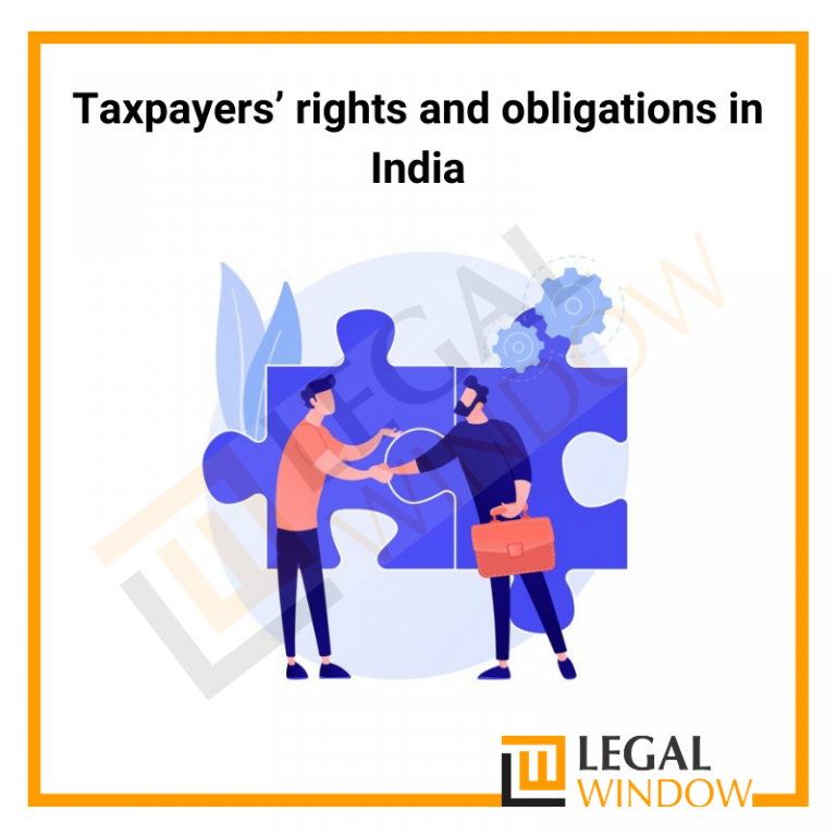 Taxpayers rights and obligations in India