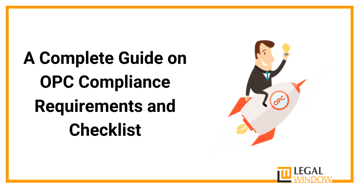 OPC Compliance Requirements and Checklist A Complete Guide