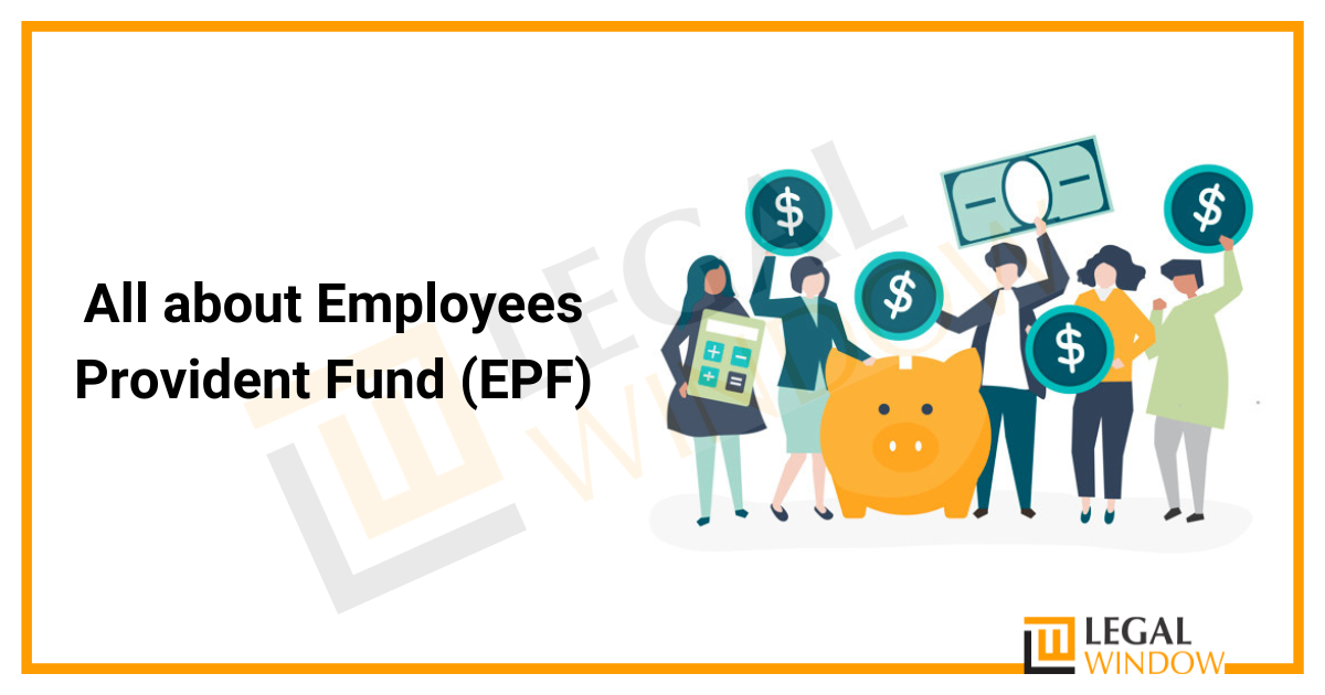 Employees Provident Fund (EPF)