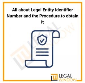 All about Legal Entity Identifier Number
