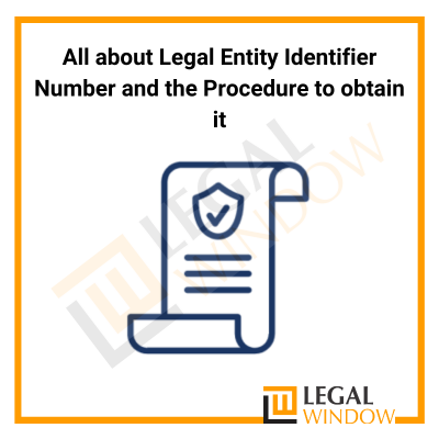 All about Legal Entity Identifier Number