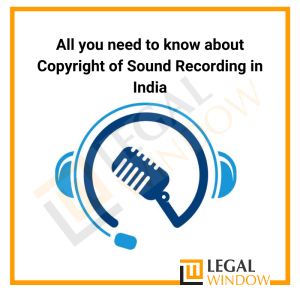 Copyright of Sound Recording in India