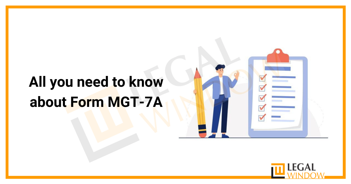 All you need to know about Form MGT-7A