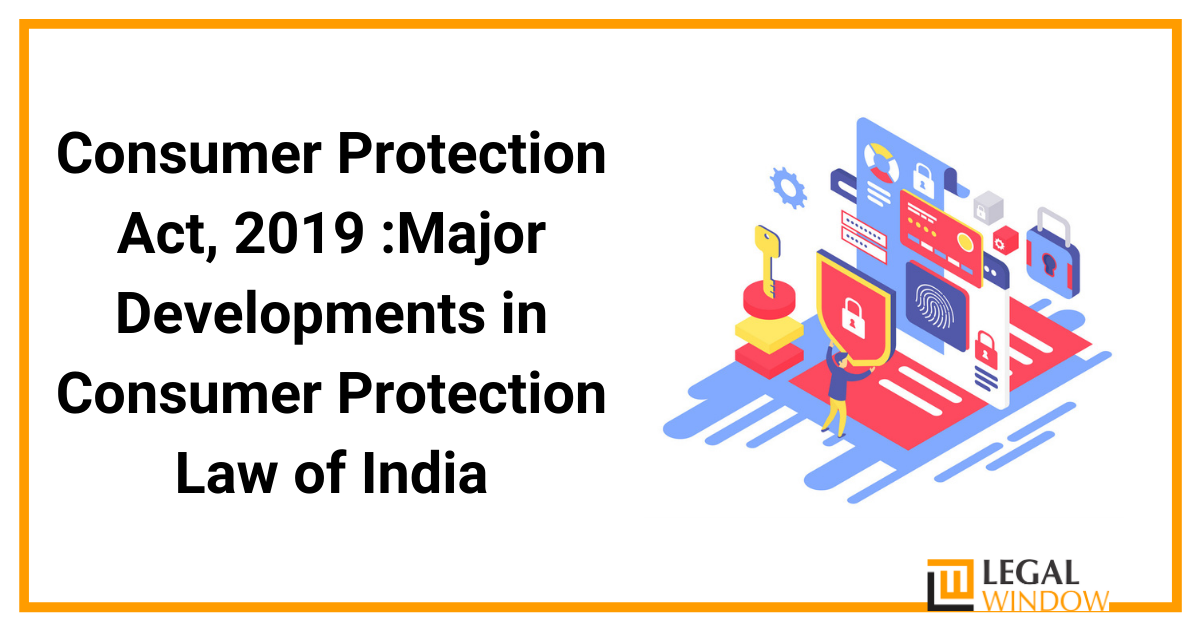 Consumer Protection Act 2019 Developments in Consumer Protection Law