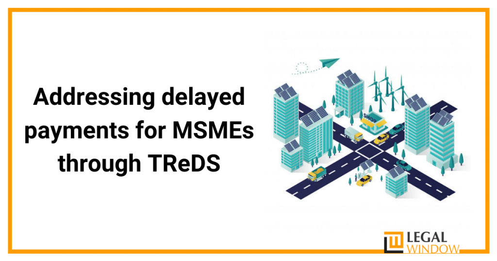 Addressing delayed payments for MSMEs through TReDS