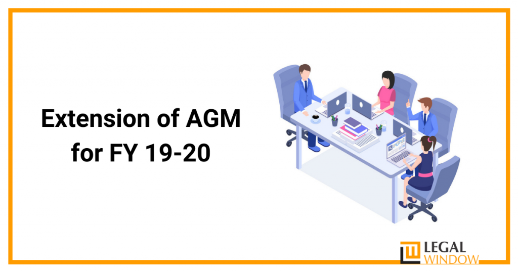 Extension of AGM for FY 19-20