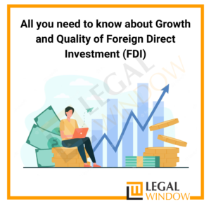 Growth and Quality of FDI