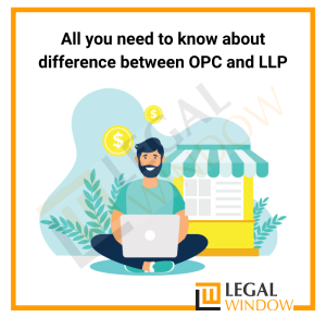 All you need to know about difference between OPC and LLP