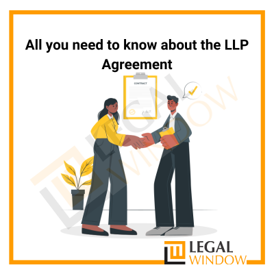 All you need to know about the LLP Agreement