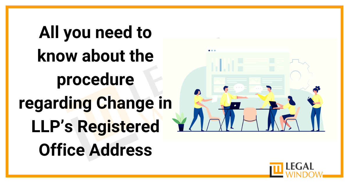 Change in LLP’s Registered Office Address » Legal Window
