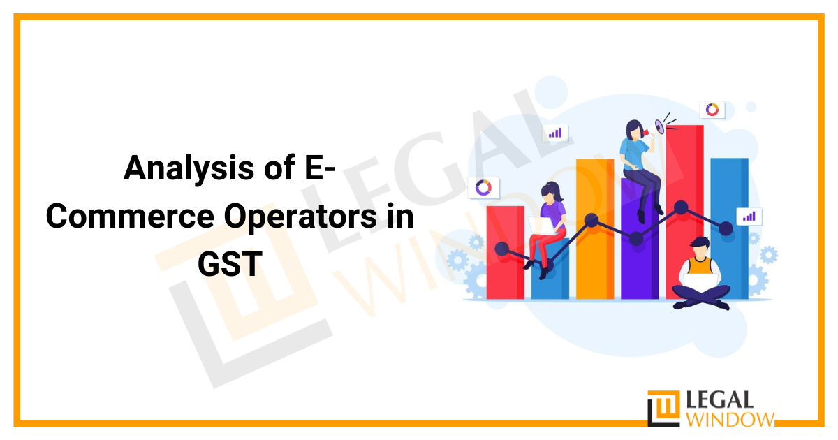 Analysis of Operators in GST » Legal Window