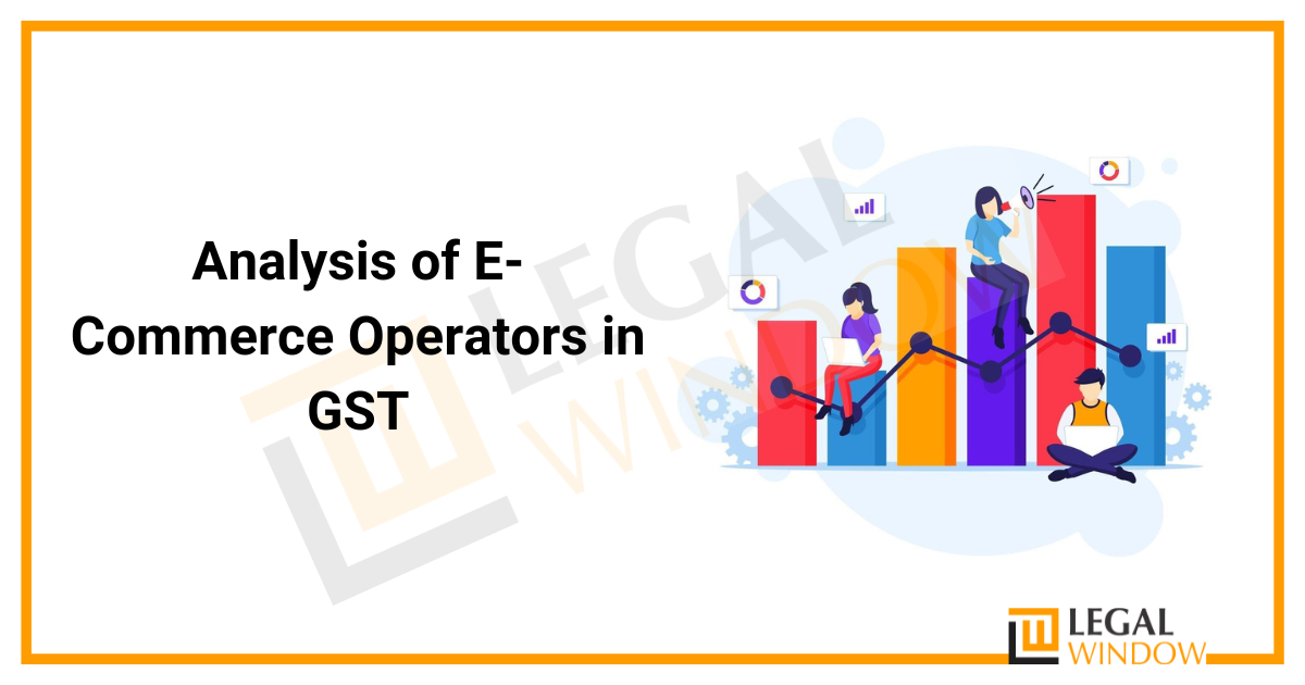 Analysis of E-Commerce Operators in GST