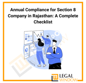 Annual Compliance for Section 8 Company in Rajasthan
