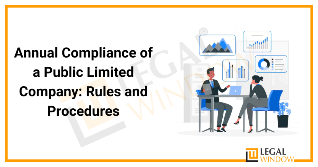 Annual Compliance of a Public Limited Company » Legal Window