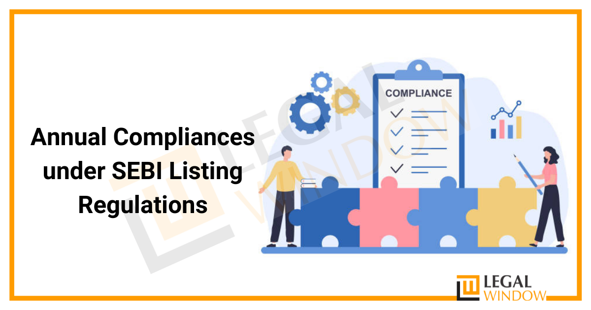 Annual Compliances under SEBI Listing Regulations