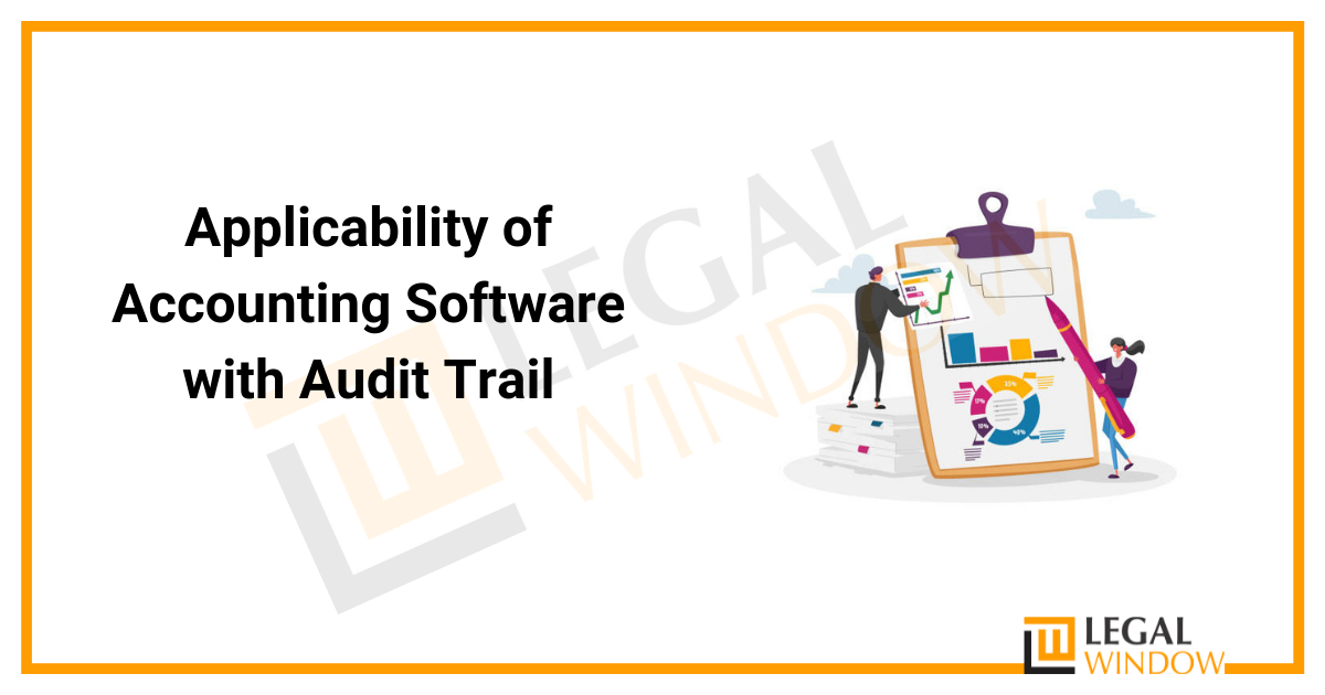 Applicability of Accounting Software with Audit Trail 