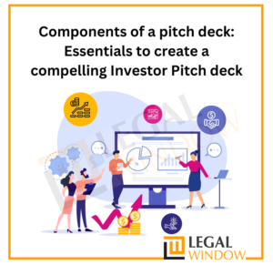 Components of a pitch deck: Essentials to create a compelling Investor Pitch deck