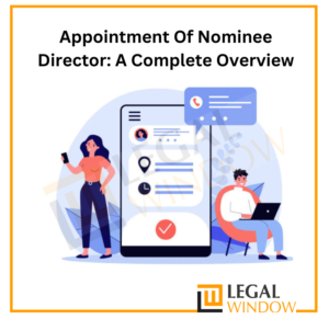 Appointment Of Nominee Director