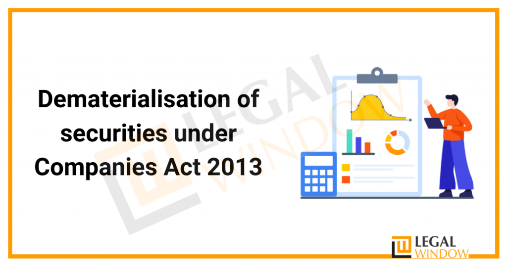 Dematerialisation of securities under Companies Act 2013