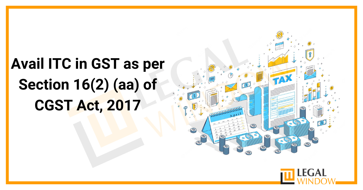 Avail ITC in GST as per Section 16(2) » Legal Window