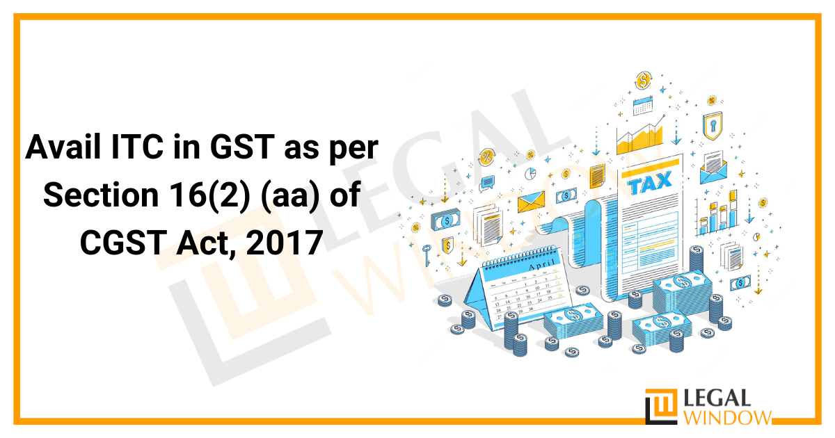 Avail ITC in GST as per Section 16(2)