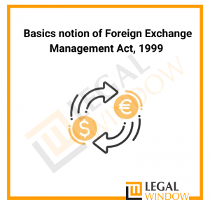 Foreign Exchange Management Act 1999