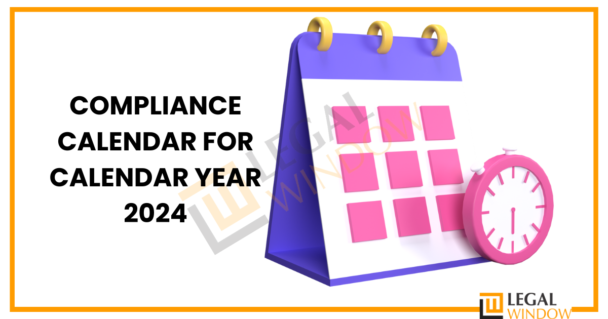 COMPLIANCE CALENDAR FOR CALENDAR YEAR 2024