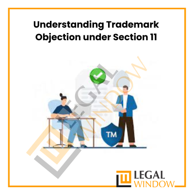Trademark Objection under Section 11