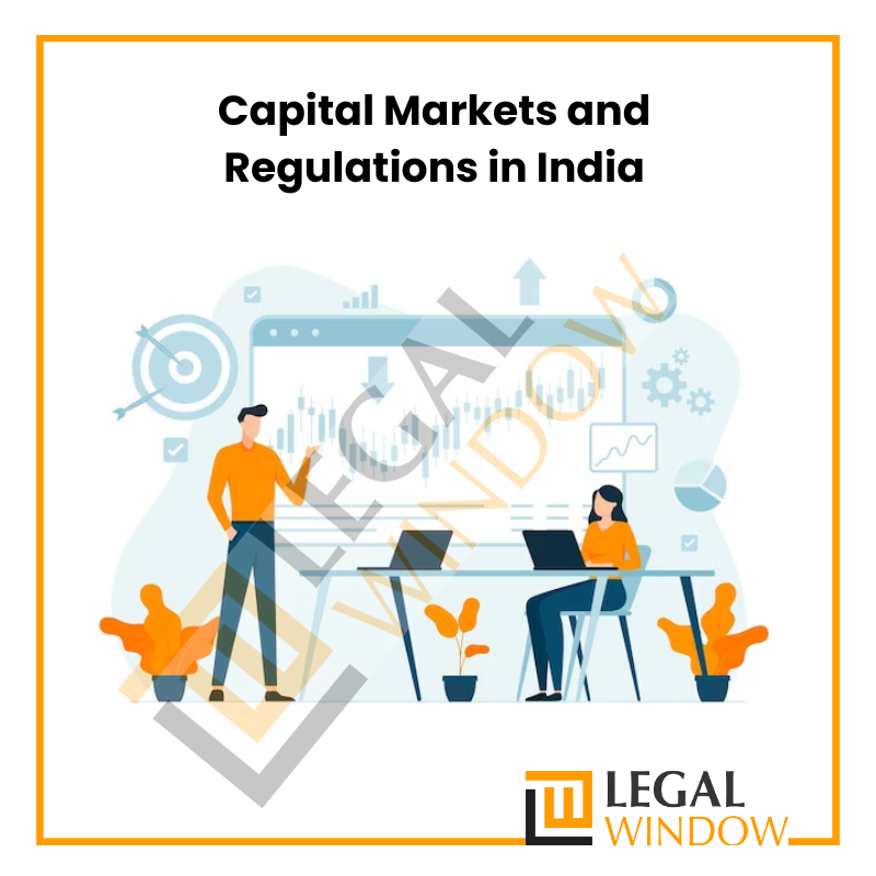 Capital Markets and Regulations in India