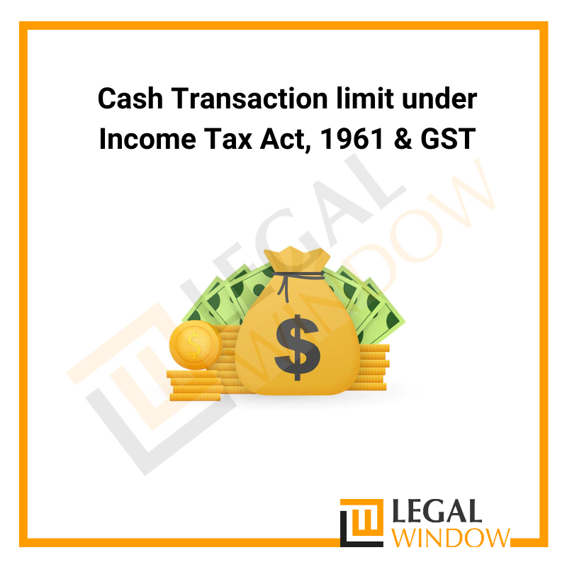 Cash Transaction limit under Income Tax Act 1961