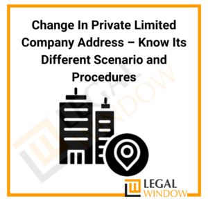 Changing the address of a Private Limited Company