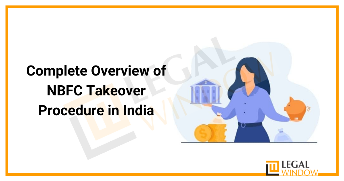 Complete Overview of NBFC Takeover Procedure in India