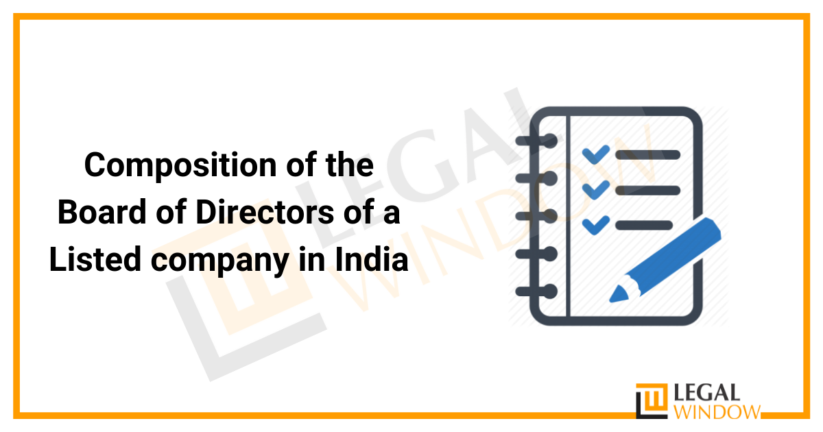 Composition of the Board of Directors of a Listed company in India
