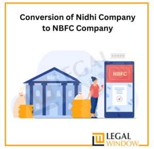 Nidhi Company to NBFC Company