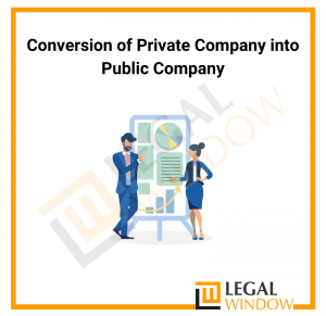 Conversion of Private Company into Public Company