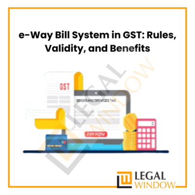 e-Way Bill System in GST