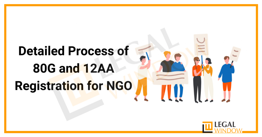 Detailed Process of 80G and 12AA Registration for NGO Detailed Process of 80G and 12AA Registration for NGO