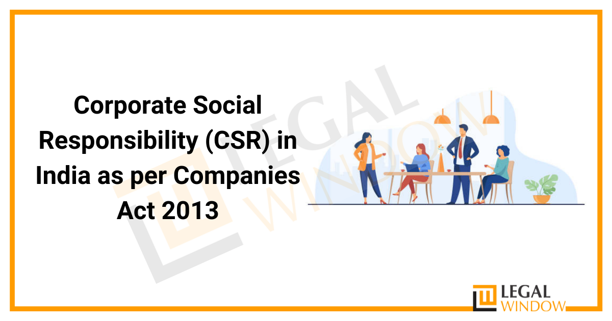 Corporate Social Responsibility (CSR) in India as per Companies Act 2013 