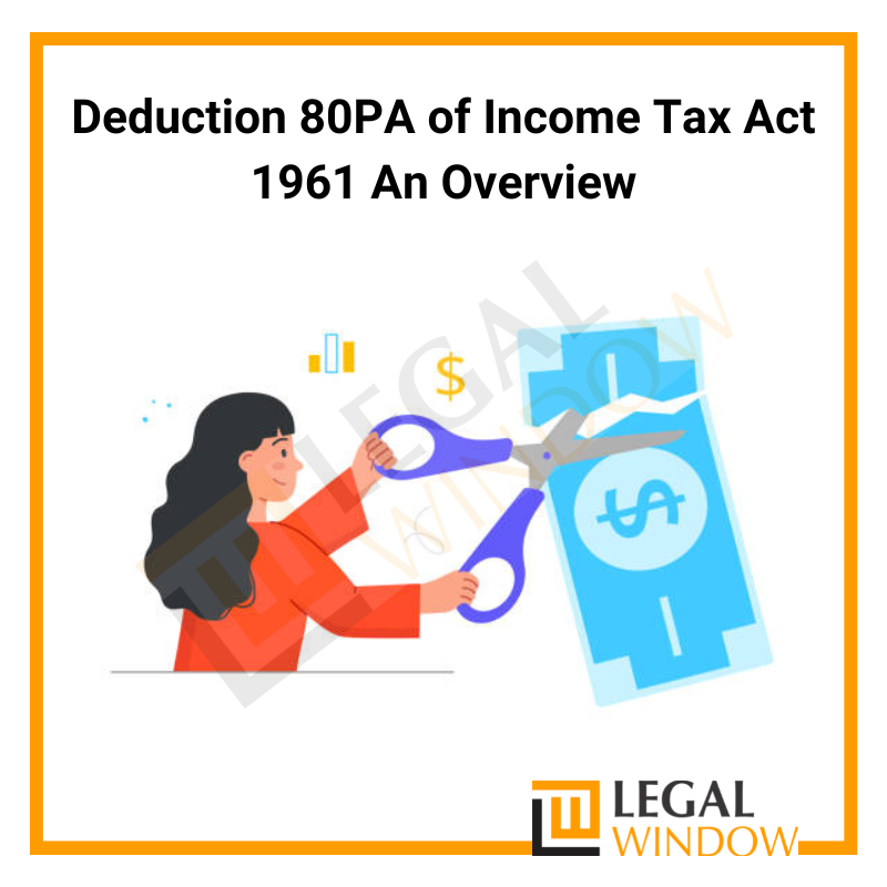 Deduction 80PA of Income Tax Act, 1961