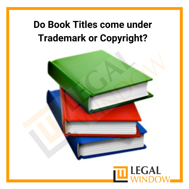 ﻿Do Book Titles come under Trademark or Copyright?