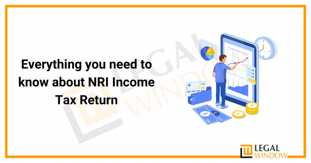 NRI Tax Return in India » Legal Window